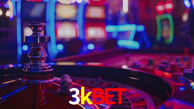 3kbet,3k bet